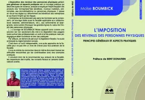 L’imposition des revenus des personnes physiques: Principes Généraux et Aspects Pratiques